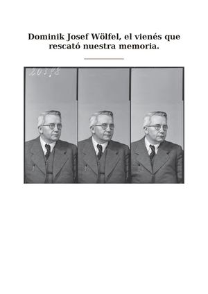 Dominik Josef Wolfel. El Vienes que rescató nuestra memoria.