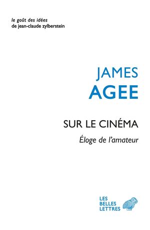 Extraits - James Agee - Sur le cinéma
