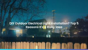 DIY Outdoor Electrical Light Installation? Top 5 Reasons It's a Risky Idea