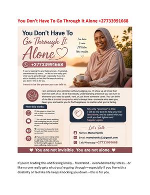 You Don’t Have To Go Through It Alone +27733991668