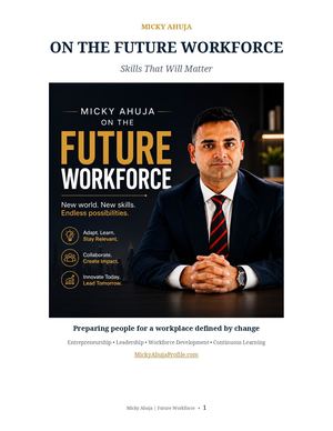 Micky Ahuja On The Future Workforce Skills That Will Matter
