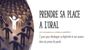 Prendre Sa Place à L'oral Guide Complet