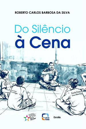 Do Silêncio à Cena!