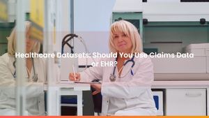 Healthcare Datasets: Should You Use Claims Data or EHR?