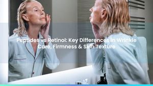 Peptides vs Retinol: Key Differences in Wrinkle Care, Firmness & Skin Texture