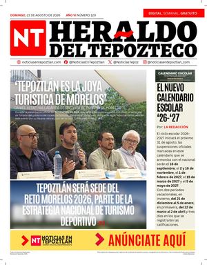 Heraldo del Tepozteco 120 | domingo, 23 de agosto de 2026