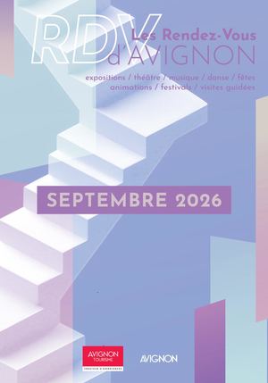 Les Rendez-Vous d'Avignon Septembre 2026