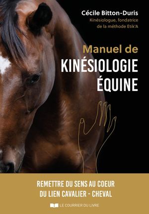 Manuel de kinésiologie équine, Cécile BITTON-DURIS (EXTRAIT)