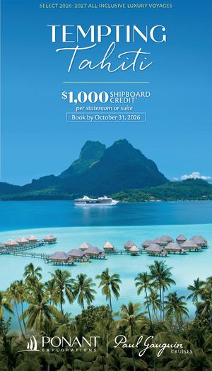PONANT EXPLORATIONS | Tempting Tahiti Offer