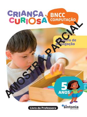 Livro da Professora Criança Curiosa BNCC Computação - 5 Anos Livro da Professora