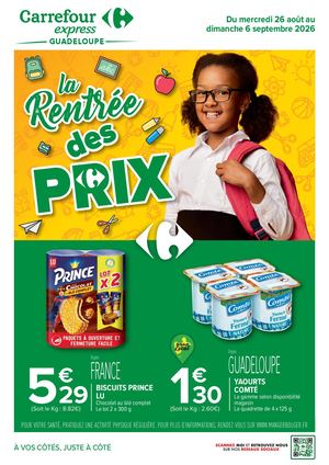 CATALOGUE PROMO CARREFOUR EXPRESS GUADELOUPE RENTREE DES CLASSES AOUT 2026