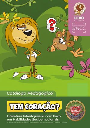 Catálogo Pedagógico Digital Tem Coração? Leão Criações