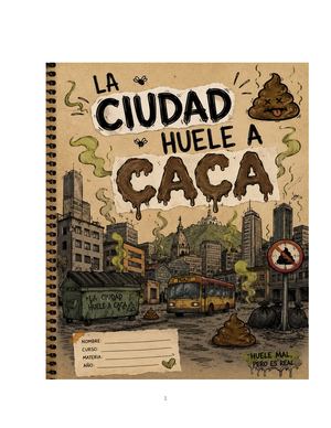 La Ciudad Huele A Caca