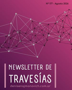 Newsletter de Travesías Nº 177 - Agosto 2026