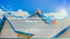 Denver Roof Repair Visual Guide | 4 Signs You Need Help Now