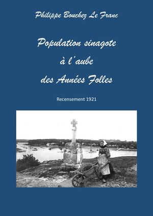 1921 : Population sinagote à l'aube des Années Folles (Recensement 1921)