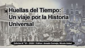 Huellas del Tiempo: Un viaje por la Historia Universal