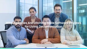 Why Agencies Are Ditching Stale Software Reviews for Living Documentation