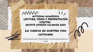 ACTIVIDAD ACADÉMICA LECTURA, VIDEO Y PRESENTACIÓN DIGITAL  REVISTA OPINIÓN COLNACER 2025