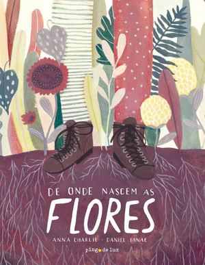 De onde nascem as flores