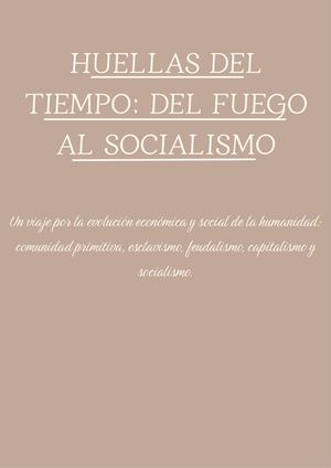 Huellas Del Tiempo Del Fuego Al Socialismo