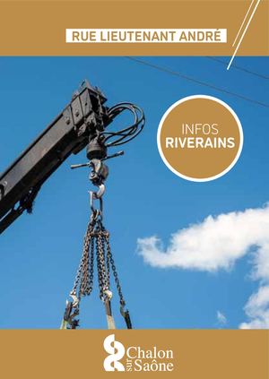 INFOS RIVERAINS - RUE LIEUTENANT ANDRE
