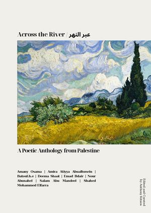 Across the River / عبر النهر: A Poetic Anthology from Palestine