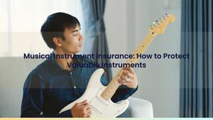 Musical Instrument Insurance: How to Protect Valuable Instruments