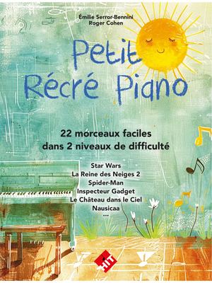 Roger Cohen & Emilie Serror - Petit Récré Piano