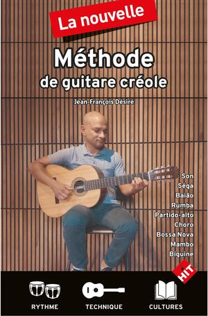 Jean-François Désiré - La Nouvelle Méthode Guitare Créole