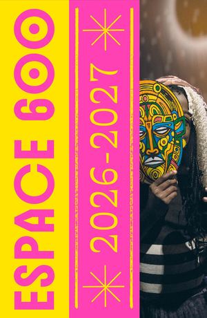 Programme Espace 600 - Saison 26-27