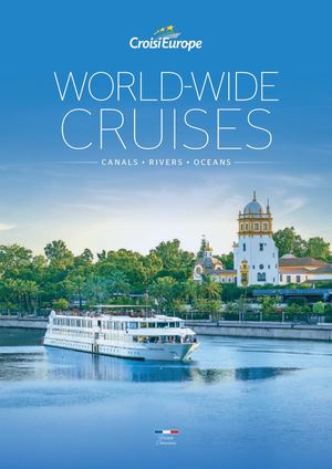 WORLD-WIDE CRUISES CANALS • RIVERS • OCEANS French Company