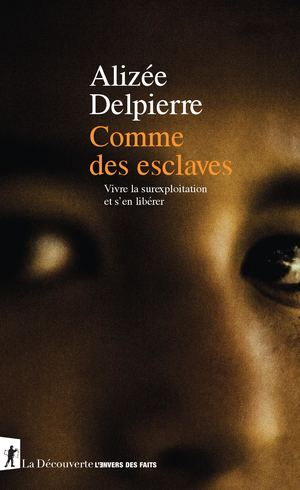 Comme des esclaves