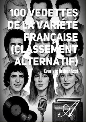 LECTURE LIBRE - 100 VEDETTES DE LA VARIETE FRANCAISE (ATRAMENTA.NET)