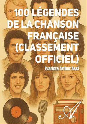 LECTURE LIBRE - 100 LEGENDES DE LA CHANSON FRANCAISE (ATRAMENTA.NET)