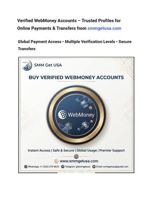 Verified Web Money Accounts – Trusted Profiles For Online Payments & Transfers From Smmgetusa Com