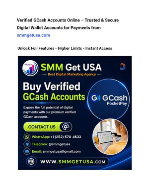 Verified Gcash Accounts Online – Trusted & Secure Digital Wallet Accounts For Payments From Smmgetusa Com