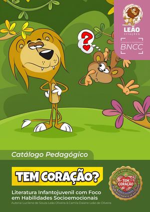 Catálogo Pedagógico Digital Tem Coração? Leão Criações