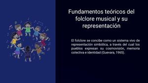 1 Fundamentos Teoricos Del Folclore Musical Y Su Representacion Pptx