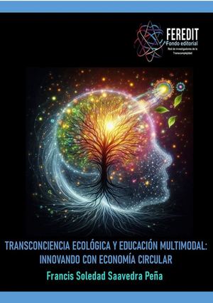 Transconciencia Ecológica Y Educacion Multimodal Innovando Con Economia Circular