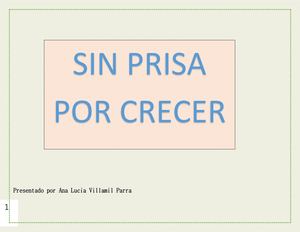 SIN PRISA POR CRECER