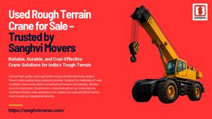 Used Rough Terrain Crane For Sale – Trusted By Sanghvi Movers