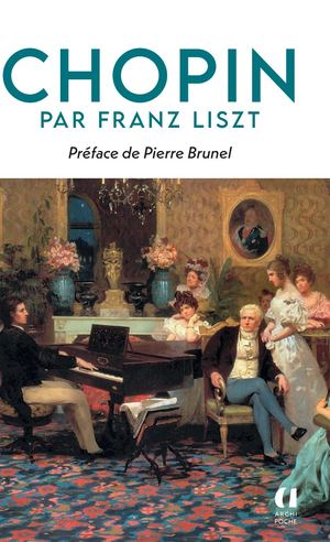 Liszt Chopin Extrait archipoche