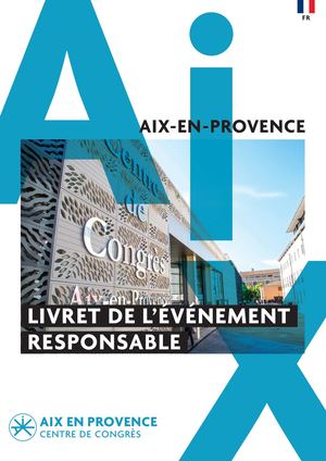 Livret de l'événement responsable - Centre de Congrès d'Aix-en-Provence