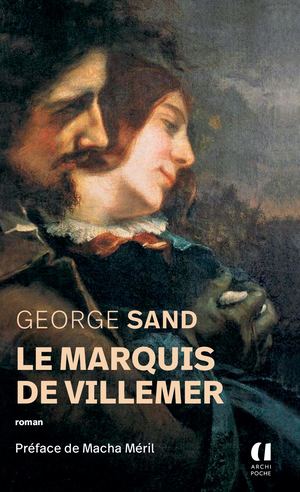 Sand Le Marquis De Villemer Extrait Archipoche