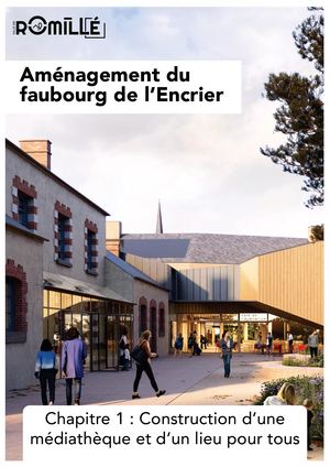Aménagement du faubourg de l'Encrier - Chapitre 1 : Construction d'une médiathèque et d'un lieu pour tous