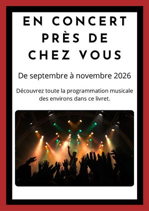 En concert près de chez vous - Septembre à Novembre 20266