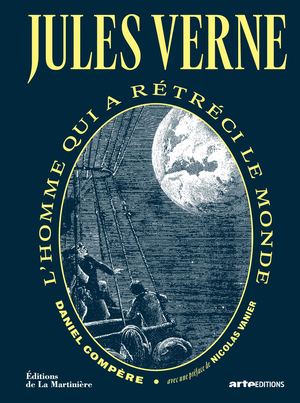 Jules Verne, L'homme qui a rétréci le monde