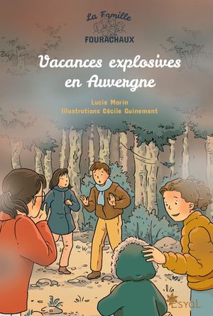Vacances explosives en Auvergne Extrait