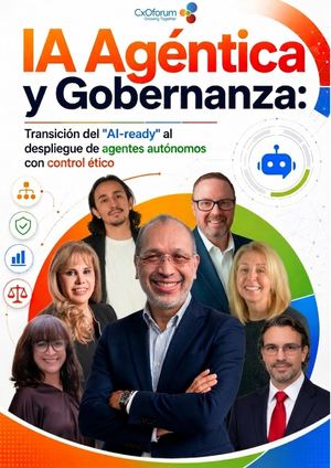 IA Agéntica y Gobernanza: Del "AI-ready" al despliegue de agentes autónomos con control ético